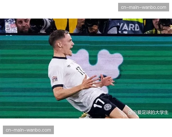 维尔茨持续高光表现，德国媒体热议其夏窗转会可能性